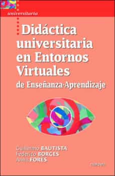 Didáctica Universitaria En Entornos Virtuales De Enseñanza-Aprendizaje