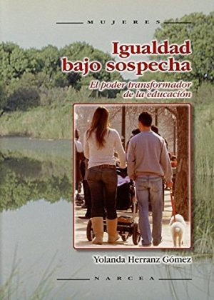 Igualdad Bajo Sospecha: El Poder Transformador De La Educación