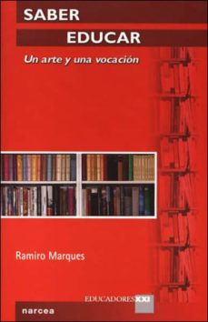 Saber Educar : Un Arte Y Una Vocación