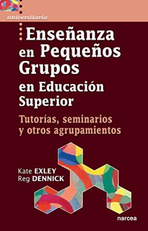 Enseñanza En Pequeños Grupos En Educación Superior