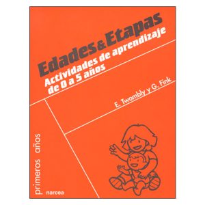 Edades Y Etapas : Actividades De Aprendizaje De 0 A 5 Años