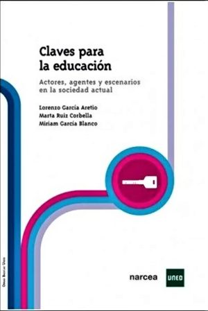 Claves Para La Educación : Actores, Agentes Y Escenarios En La Sociedad