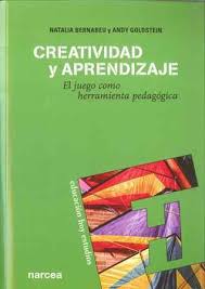 Creatividad Y Aprendizaje : El Juego Como Herramienta Pedagógica