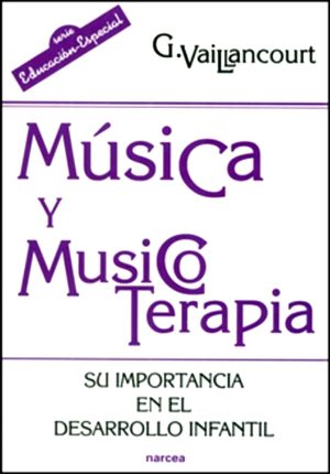 Música Y Musicoterapia : Su Importancia En El Desarrollo Infantil
