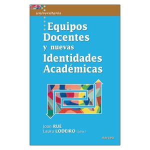 Equipos Docentes Y Nuevas Identidades Académicas
