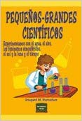 Pequeños-Grandes Científicos : Experimentos Con El Agua, El Aire