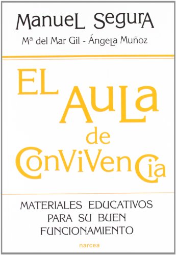Aula De Convivencia, El: Materiales Educativos Para Su Buen Funcionamiento