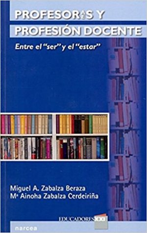 Profesores Y Profesión Docente : Entre El Ser Y El Estar