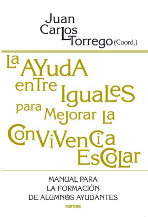 La Ayuda Entre Iguales Para Mejorar La Convivencia Escolar