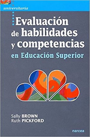 Evaluación De Habilidades Y Competencias En Educación Superior