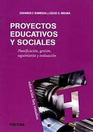 Proyectos Educativos Y Sociales: Planificación, Gestión, Seguimiento Y