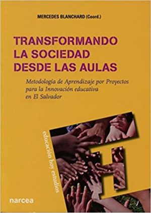 Transformando La Sociedad Desde Las Aulas