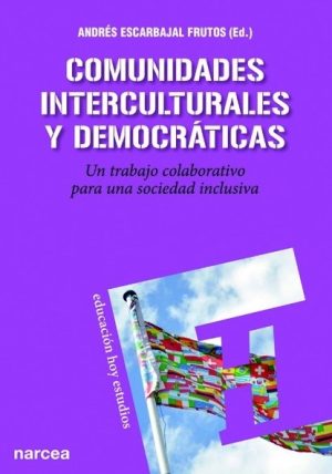 Comunidades Interculturales Y Democráticas: Un Trabajo Colaborativo