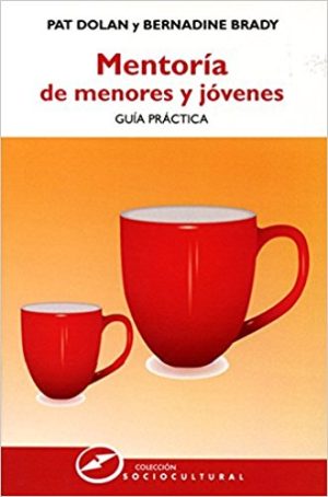 Mentoria De Menores Y Jóvenes : Guía Practica