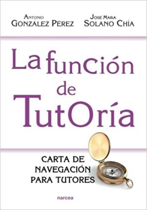 La Función De Tutoría: Carta De Navegación Para Tutores