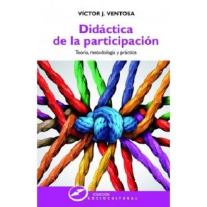 Didáctica De La Participación : Teoría, Metodología Y Práctica
