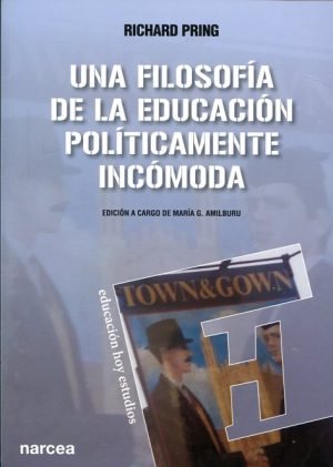 Una Filosofía De La Educación Políticamente Incomoda