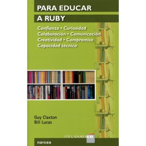 Para Educar A Ruby : Confianza, Curiosidad, Colaboración, Comunicación