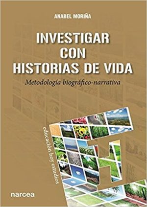 Investigar Con Historias De Vida : Metodología Biográfico-Narrativa