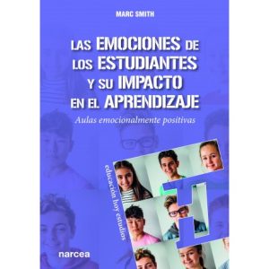 Emociones De Los Estudiantes Y Su Impacto En El Aprendizaje: Aulas