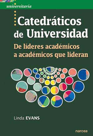 Catedráticos De Universidad: De Líderes Acadámicos A Académicos Que Lideran
