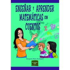 Enseñar Y Aprender Matemáticas Con Cuentos