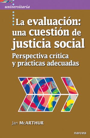 La Evaluación: Una Cuestión De Justicia Social: Perspectiva Critica