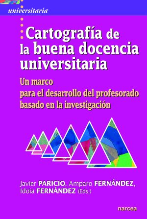 Cartografía De La Buena Docencia Universitaria : Un Marco Para El Desarrollo