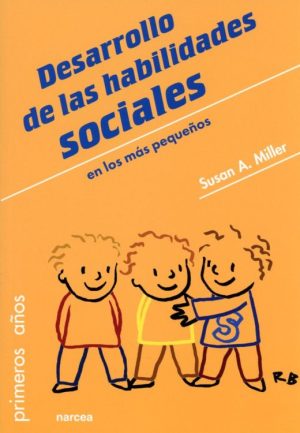 Desarrollo De Habilidades Sociales En Los Más Pequeños
