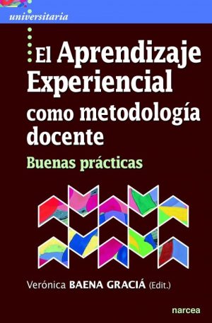 El Aprendizaje Experiencial : Como Metodología Docente