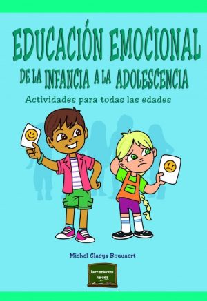 Educación Emocional De La Infancia A La Adolescencia : Actividades