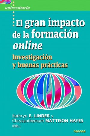 Gran Impacto De La Formación Online : Investigación Y Buenas Prácticas