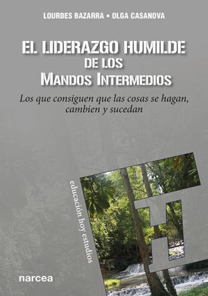 El Liderazgo Humilde De Los Mandos Intermedios: Los Que Consiguen