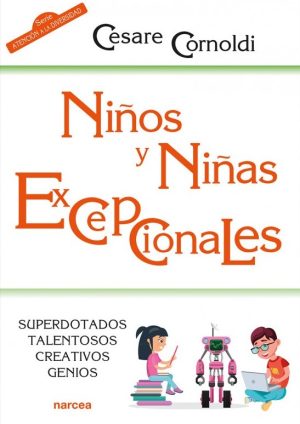 Niños Y Niñas Excepcionales : Superdotados, Talentosos, Creativos, Gen