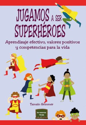 Jugamos A Ser Superhéroes