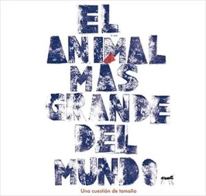 Animal Mas Grande Del Mundo: Una Cuestion De Tamaño