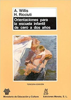 Orientaciones Para La Escuela Infantil De Cero A Dos Años