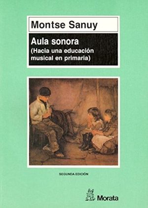 Aula Sonora: Hacia Una Educación Musical En Primaria