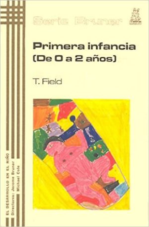 Desarrollo En El Niño 19 : Primera Infancia ( De 0 A 2 Años)