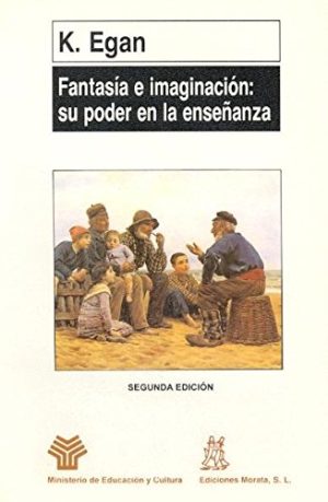 Fantasía E Imaginación : Su Poder En La Enseñanza