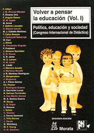 Volver A Pensar La Educación, Vol I: Política, Educación Y Sociedad
