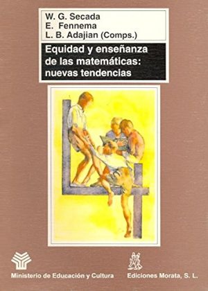 Equidad Y Enseñanza De Las Matemáticas: Nuevas Tendencias