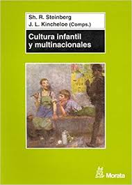 Cultura Infantil Y Multinacionales: La Construcción De La Identidad
