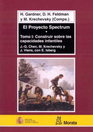 Proyecto Spectrum, I : Construir Sobre Las Capacidades Infantiles