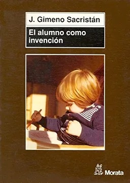 El Alumno Como Invención