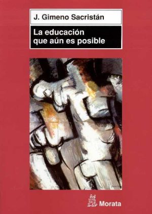 La Educación Que Aún Es Posible