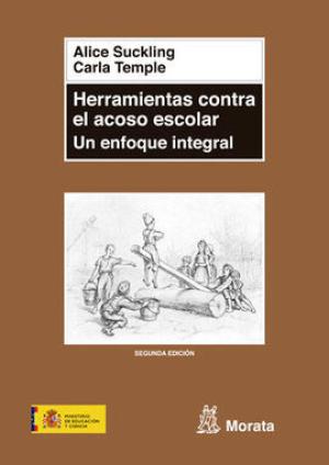 Herramientas Contra El Acoso Escolar : Un Enfoque Integral