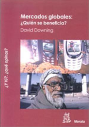 Mercados globales: ¿Quién se beneficia?