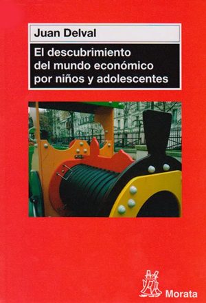 El Descubrimiento Del Mundo Económico En Niños Y Adolescentes