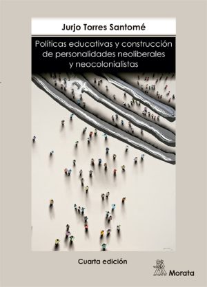 Políticas Educativas Y Construcción De Personalidades Neoliberales Y N